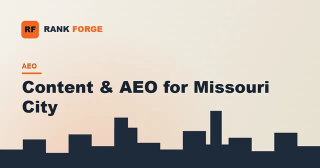 Content and AEO for Missouri City professional services.